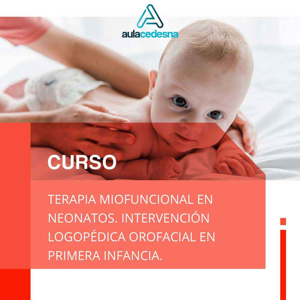 Terapia miofuncional en Neonatos. Intervención logopédica orofacial en primera infancia