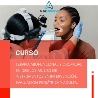 Terapia miofuncional y orofacial en disglosias. Uso de instrumentos en intervención. Evaluación pediátrica y adulta